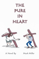 The Pure in Heart 1647180562 Book Cover