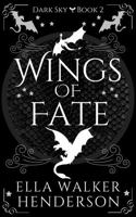 Wings of Fate (Dark Sky) 196656208X Book Cover