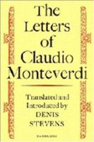 Letters of Claudio Monteverdi. 052123591X Book Cover