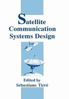 Satellite Communication Systems Design 0306441470 Book Cover