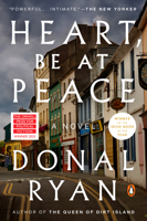 Heart, Be at Peace: A Novel 0593834666 Book Cover