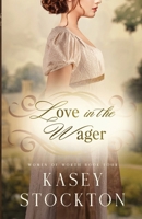 Love in the Wager 1689468440 Book Cover