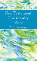 New Testament Christianity, Vol. 3 153264812X Book Cover