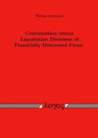 Continuation versus Liquidation Decisions of Financially Distressed Firms 3832509593 Book Cover