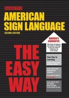 American Sign Language The Easy Way 0764134280 Book Cover
