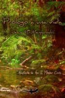 Pr�logo a Una Vida: Relato de Un Adolescente Enamorado 1542977185 Book Cover