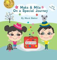 Maks & Mila On a Special Journey 2970086506 Book Cover