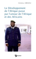 Le Développement de l'Afrique passe par l'amour de l'Afrique et des africains (French Edition) 2748337158 Book Cover