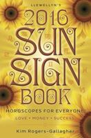 Llewellyn's 2016 Sun Sign Book: Horoscopes for Everyone! 0738734039 Book Cover