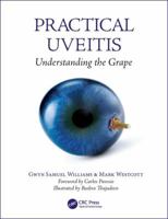 Practical Uveitis: Understanding the Grape 1138035750 Book Cover