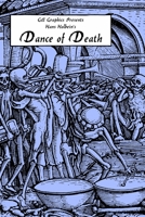 Hans Holbein's Dance of Death 1304614395 Book Cover