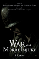 War and Moral Injury: A Reader 1498296785 Book Cover