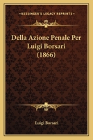 Della Azione Penale... 1275924514 Book Cover