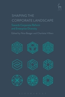 Shaping the Corporate Landscape: Towards Corporate Reform and Enterprise Diversity 1509939830 Book Cover
