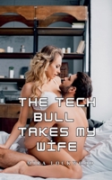 The Tech Bull Takes My Wife B0GM2ZW7HT Book Cover