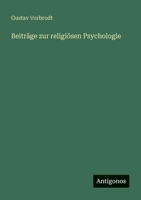Beiträge zur religiösen Psychologie 3368405691 Book Cover