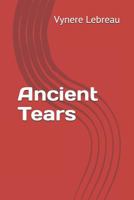 Ancient Tears 1724128353 Book Cover