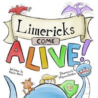 Limericks Come ALIVE! 0359177204 Book Cover