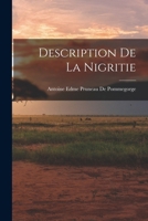 Description De La Nigritie 1016979630 Book Cover