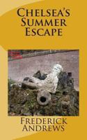 Chelsea's Summer Escape 1493541137 Book Cover