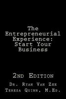 The Entrepreneurial Experience: Start Your Business 1983966061 Book Cover