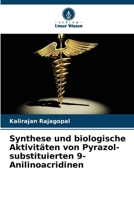 Synthese und biologische Aktivitäten von Pyrazol-substituierten 9-Anilinoacridinen (German Edition) 620847535X Book Cover
