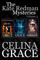 The Kate Redman Mysteries: Volume 5: Performance, Hunt, Muse B0CPHSJWDN Book Cover