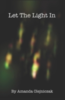 Let The Light In B0B2TVM25R Book Cover