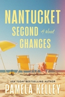 Nantucket Second Chances: Escape to Nantucket for family, food and great shopping 1464246246 Book Cover
