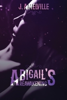 Abigail's Reawakening: The Conclusion to Abigail's Angel null Book Cover