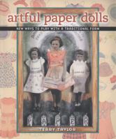 Artful Paper Dolls: New Ways to Play with a Traditional Form