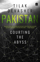 Pakistan: Courting the Abyss 9352641779 Book Cover