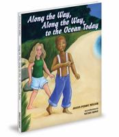 Along the Way, Along the Way, to the Ocean Today 1620860686 Book Cover