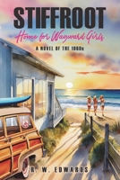 Stiffroot: Home for Wayward Girls B0CQQRC4YR Book Cover