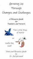 Growing Up Through Changes and Challenges: A Resource Guide for Teachers and Parents 1959957120 Book Cover