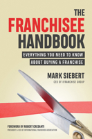The Franchisee Handbook: Everything You Need to Know about Buying a Franchise 159918639X Book Cover
