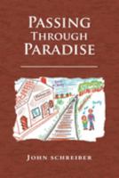 Passing Through Paradise 1413422926 Book Cover