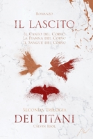 Il Lascito dei Titani: Il Lascito Saga Vol. III, IV, V B0C47WNNW4 Book Cover