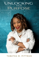 Unlocking Your Purpose: Through the Women in The Bible B0C1J1PBLZ Book Cover