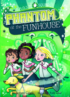 Phantom at the Funhouse 1683423437 Book Cover