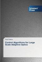 Control Algorithms for Large Scale Adaptive Optics 3639717724 Book Cover