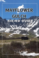 MAYFLOWER GULCH (Wanderlust Wonders: The Ultimate Village & Nature Explorer Series) B0GP73GC4V Book Cover