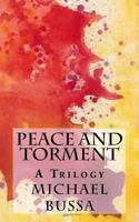 Peace and Torment: A Trilogy 1984079689 Book Cover