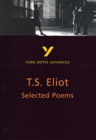 T.S. Eliot: Selected Poems 0582424593 Book Cover