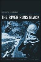 The River Runs Black: The Environmental Challenge To China's Future (Council on Foreign Relations Book.) 0801489784 Book Cover