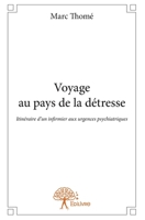Voyage au pays de la détresse (French Edition) 2332922709 Book Cover