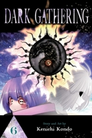 Dark Gathering, Vol. 6 1974743179 Book Cover