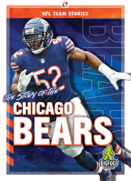 The Story of the Chicago Bears 1645192237 Book Cover