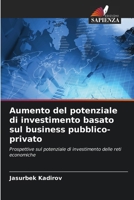 Aumento del potenziale di investimento basato sul business pubblico-privato (Italian Edition) 6208611768 Book Cover