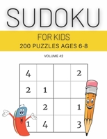 Sudoku For Kids 200 Puzzles Ages 6-8 Volume 42: 4x4 Puzzles & Solutions B091F3J948 Book Cover